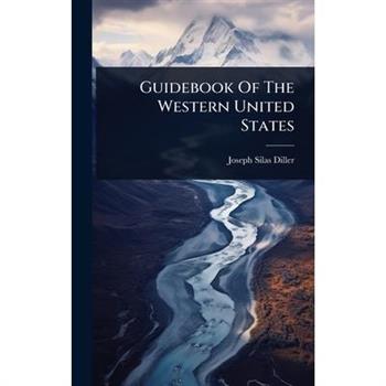 Guidebook Of The Western United States