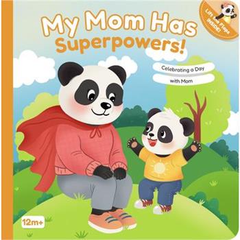 My Mom Has Superpowers!