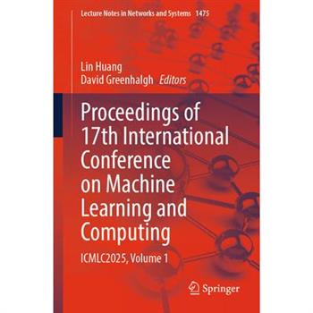 Proceedings of 17th International Conference on Machine Learning and Computing
