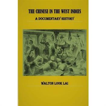 The Chinese in the West Indies - A Documentary History