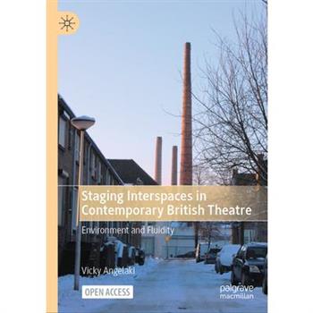 Staging Interspaces in Contemporary British Theatre