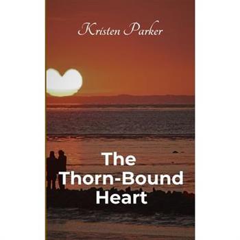 The Thorn-Bound Heart