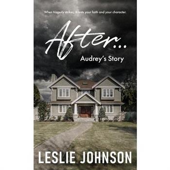 AFTER ... Audrey's Story