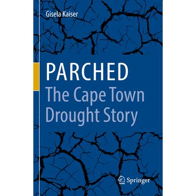 Parched - The Cape Town Drought Story