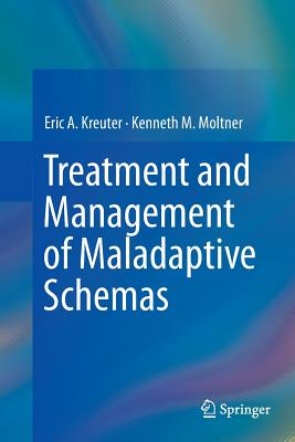 Treatment and Management of Maladaptive Schemas