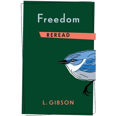 Freedom Reread