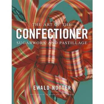 The Art of the Confectioner