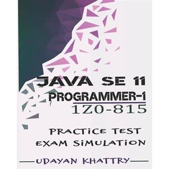 Java SE 11 Programmer I -1Z0-815 Practice Tests
