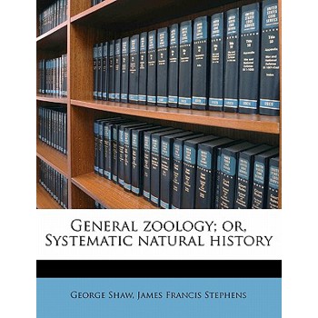 General Zoology; Or, Systematic Natural History Volume 7, PT.1