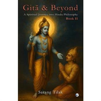 Gita & Beyond - Book 2