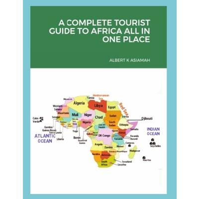 A Complete Tourist Guide to Africa All in One