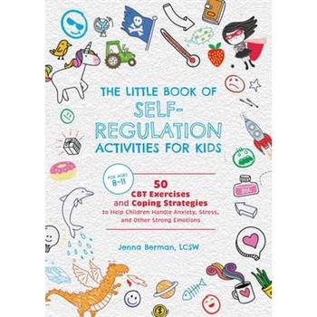 The Little Book of Self-Regulation Activities for Kids
