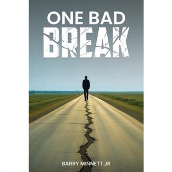 One Bad Break