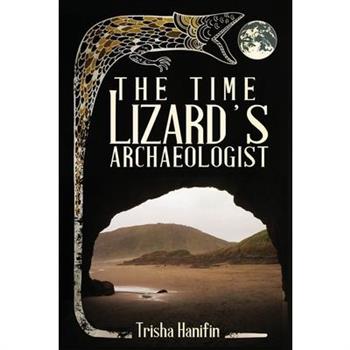 The Time Lizard's Archaeologist