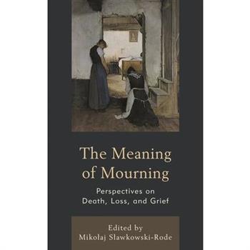 The Meaning of Mourning