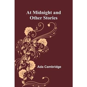 At Midnight and Other Stories
