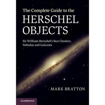 The Complete Guide to the Herschel Objects