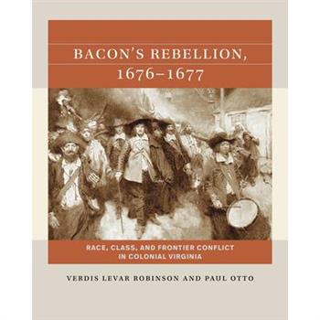 Bacon’s Rebellion, 1676-1677