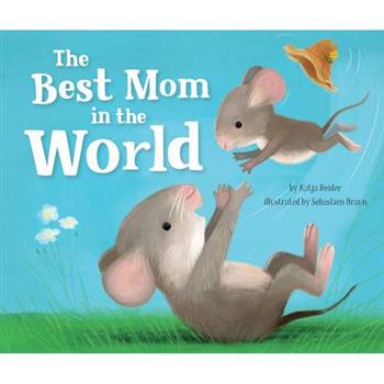 The Best Mom in the World!