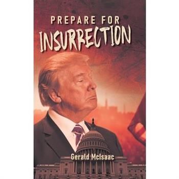 Prepare for Insurrection