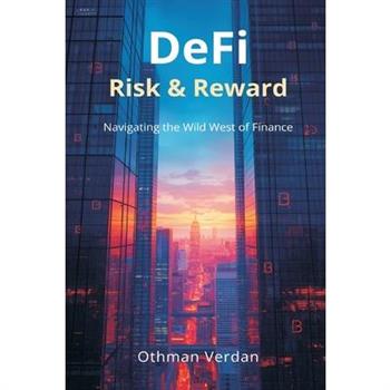 DeFi Risk & Reward