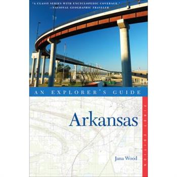 An Explorer’s Guide Arkansas