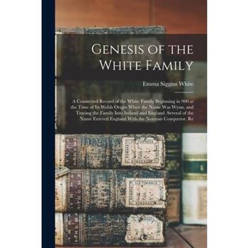 Genesis of the White Family