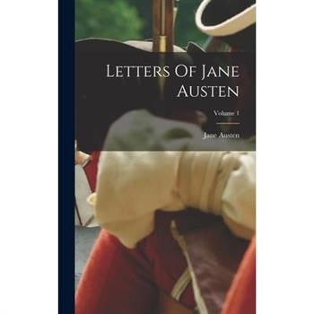 Letters Of Jane Austen; Volume 1