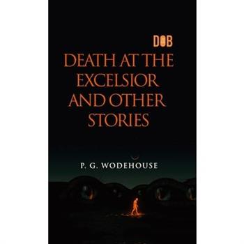 Death at the Excelsior and Other Stories