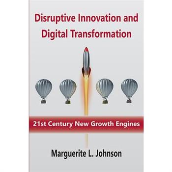 Disruptive Innovation and Digital Transformation
