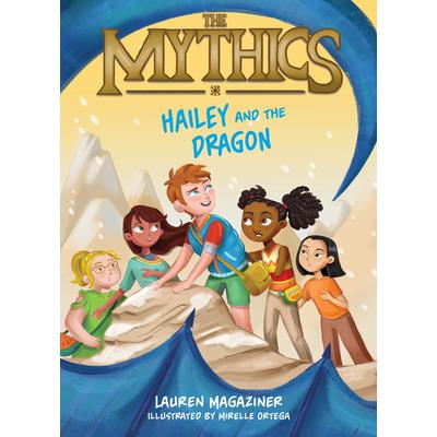 The Mythics #2: Hailey and the Dragon