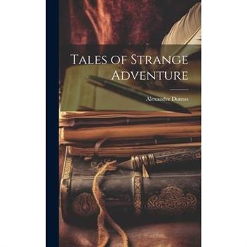 Tales of Strange Adventure