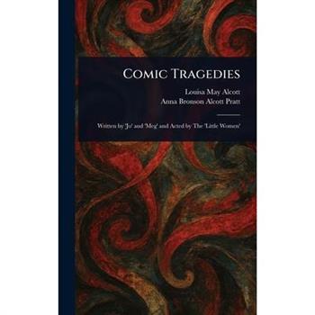 Comic Tragedies