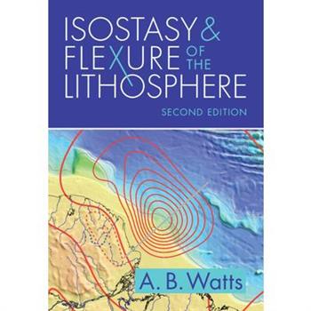 Isostasy and Flexure of the Lithosphere