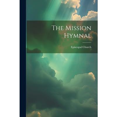 The Mission Hymnal