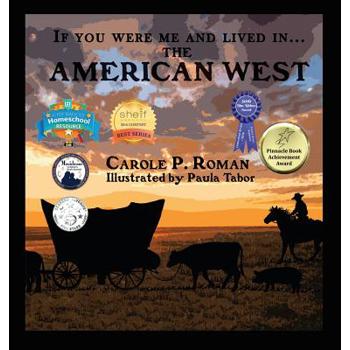If You Were Me and Lived in... the American West
