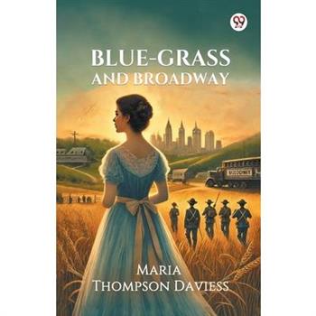 Blue-Grass And Broadway