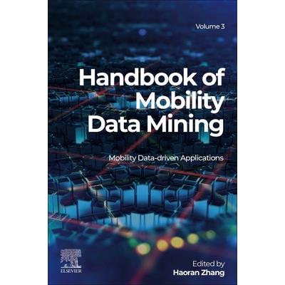 Handbook of Mobility Data Mining, Volume 3