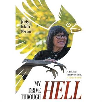 My Drive Through Hell