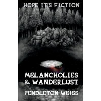 Melancholies & Wanderlust, 2