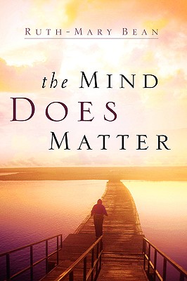 The Mind Does Matter The Mind Does Matter