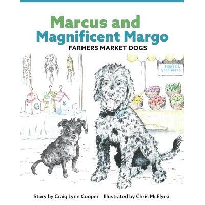 Marcus and Magnificent Margo Farmers Market Dogs