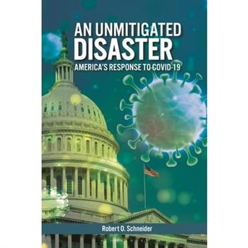 An Unmitigated Disaster