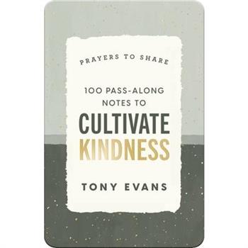 100 Pass-Along Notes to Cultivate Kindness