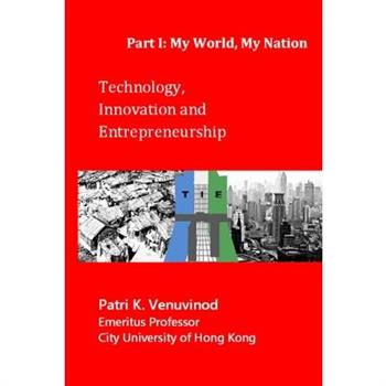 Technology, Innovation and Entrepreneurship, Part I
