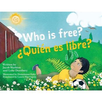 Who Is Free? (聶Qui矇n es Libre?) Who Is Free? (聶Qui矇n es Libre?)
