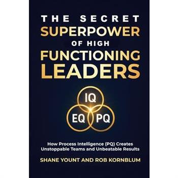 The Secret Superpower of High Functioning Leaders