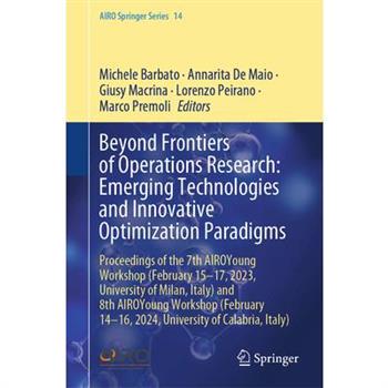 Beyond Frontiers of Operations Research: Emerging Technologies and Innovative Optimization Paradigms