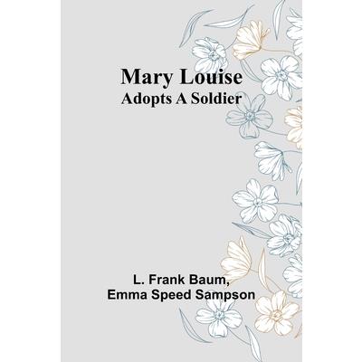 Mary Louise Adopts a Soldier