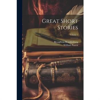 Great Short Stories; Volume 1